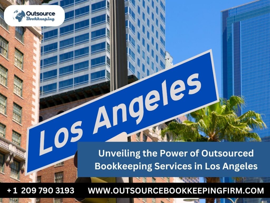 Outsourced Bookkeeping Services in Los Angeles